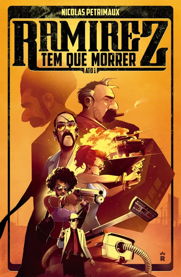 Ramirez Tem que Morrer - Ato 1