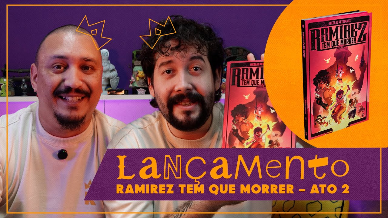 Lançamento |Ramirez Tem Que Morrer – Ato II